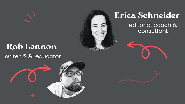 content-editing-101-ai-learning-guides-and-editors-erica-schneider-and-rob-lennon