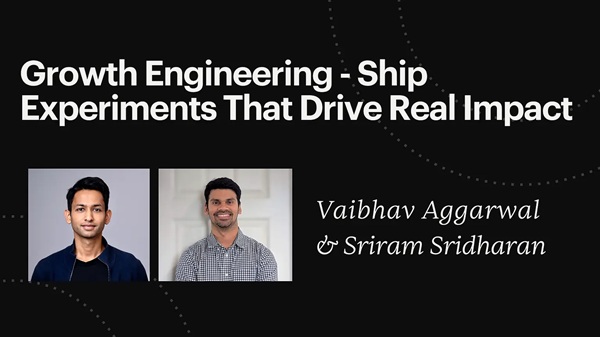 growth-engineering-ship-experiments-that-drive-real-impact